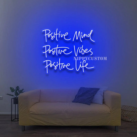 Positive Mind Positive Life Positive Vibes Neon Sign